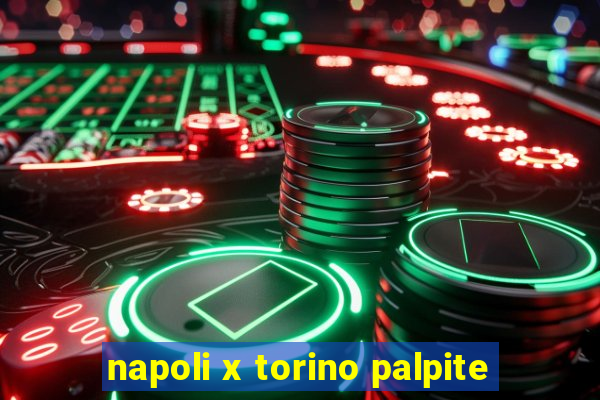 napoli x torino palpite