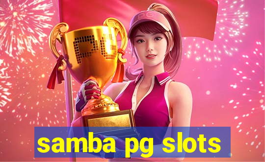 samba pg slots