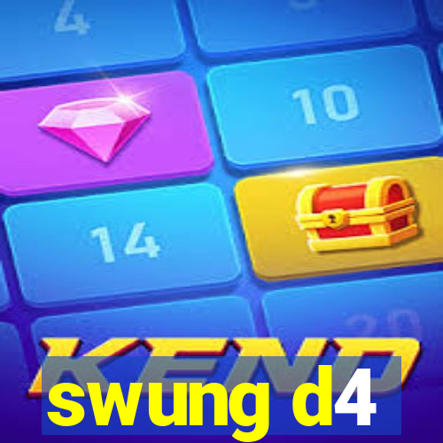 swung d4