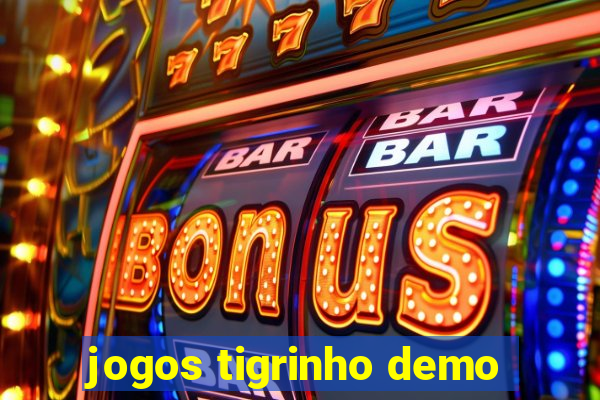 jogos tigrinho demo