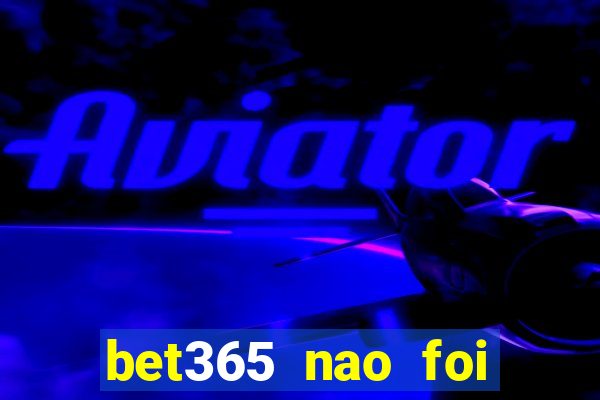 bet365 nao foi possivel processar seu deposito