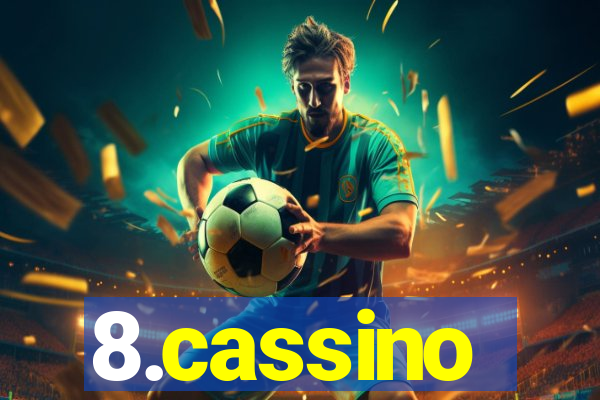 8.cassino