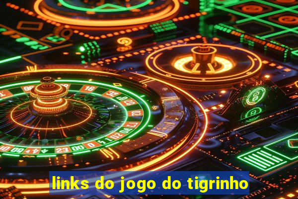 links do jogo do tigrinho