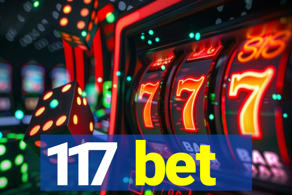 117 bet