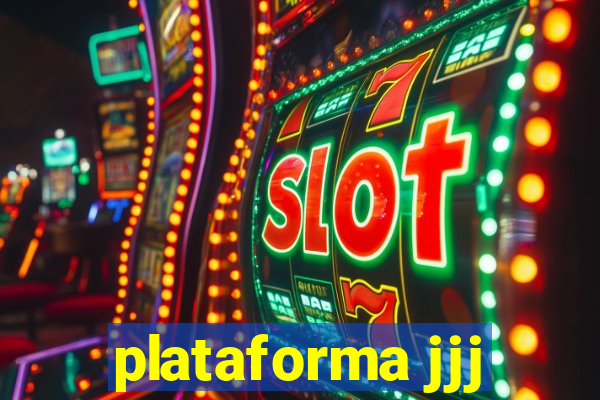 plataforma jjj