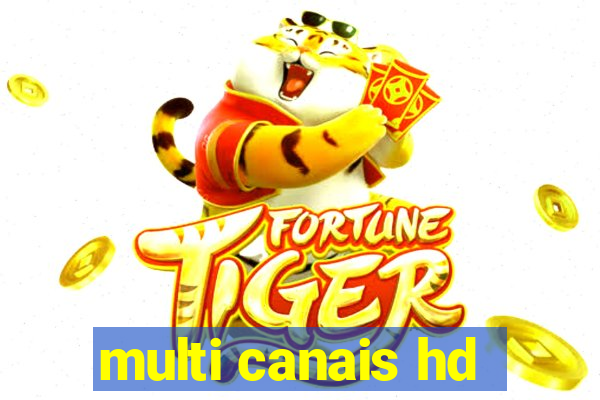 multi canais hd