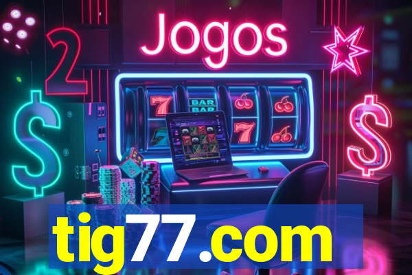 tig77.com