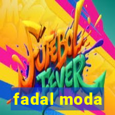 fadal moda