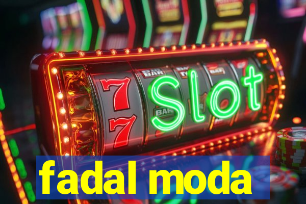 fadal moda