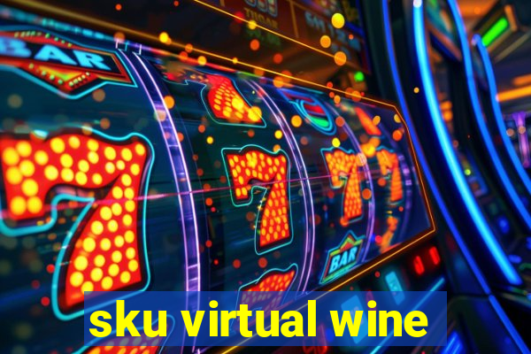 sku virtual wine