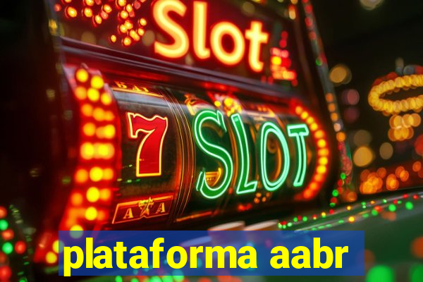 plataforma aabr