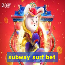 subway surf bet