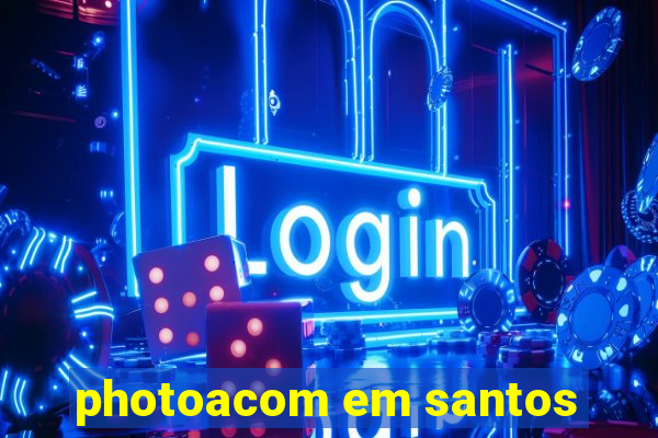 photoacom em santos