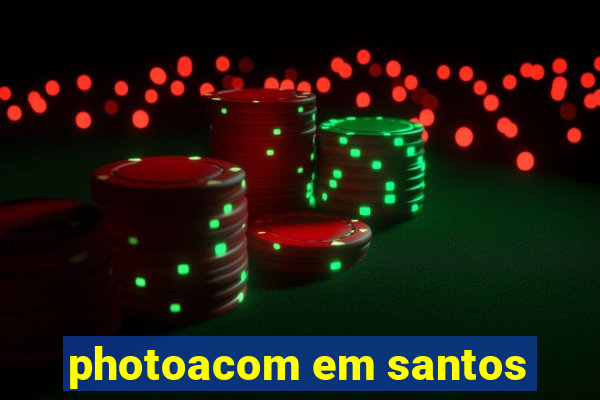 photoacom em santos