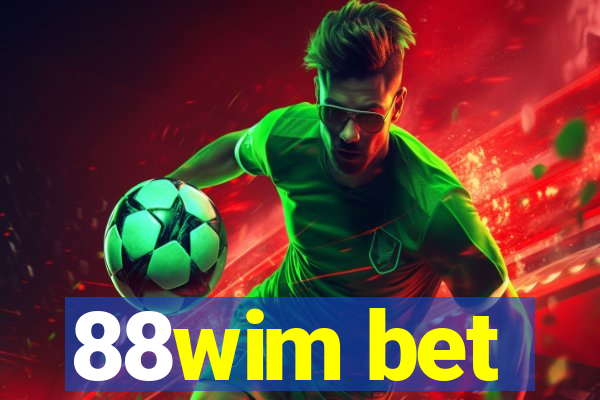 88wim bet