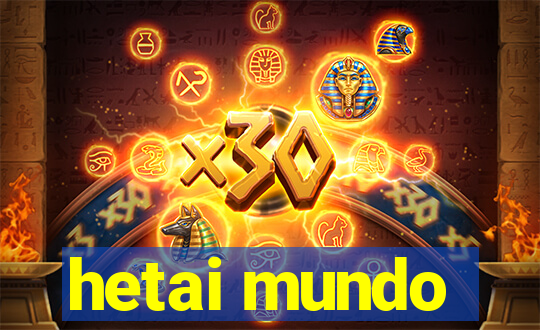 hetai mundo