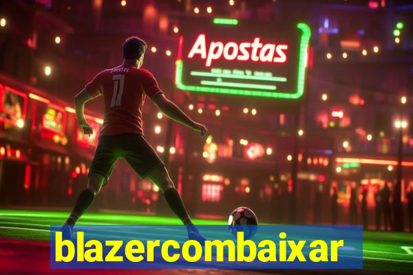 blazercombaixar