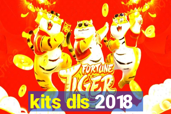 kits dls 2018