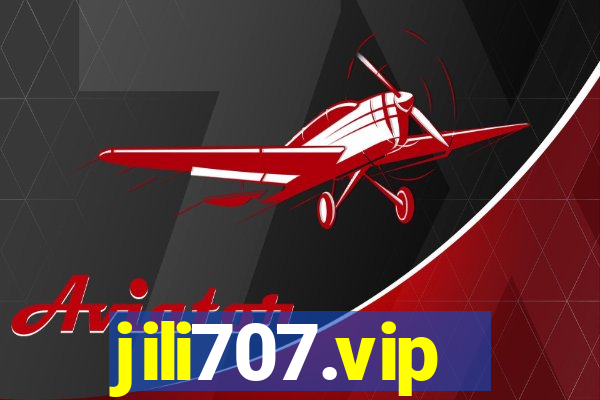 jili707.vip