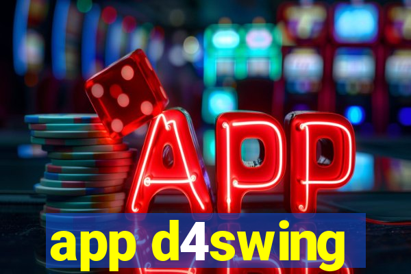 app d4swing