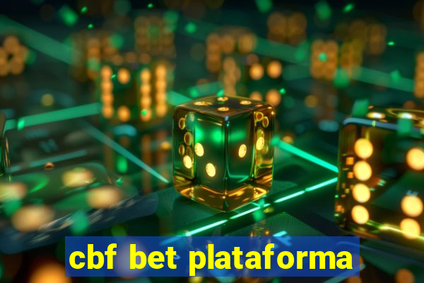 cbf bet plataforma