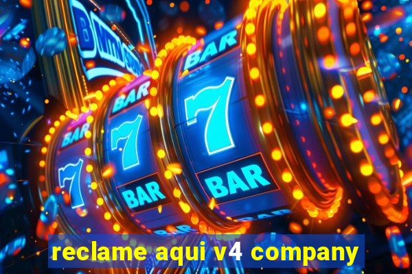 reclame aqui v4 company