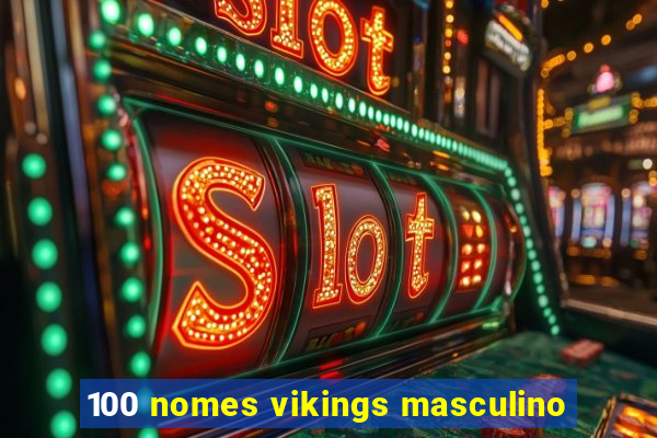 100 nomes vikings masculino