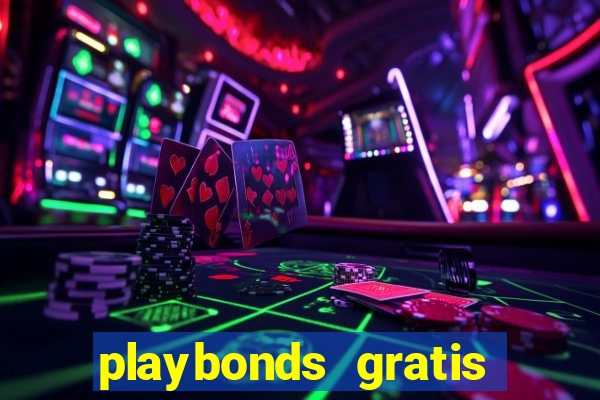 playbonds gratis jogar bingo silverball