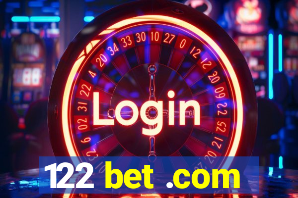 122 bet .com