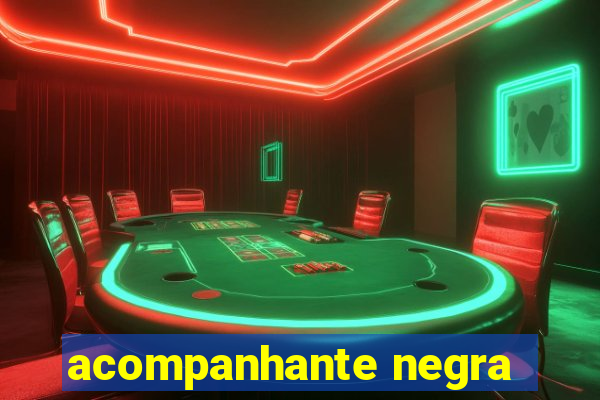 acompanhante negra