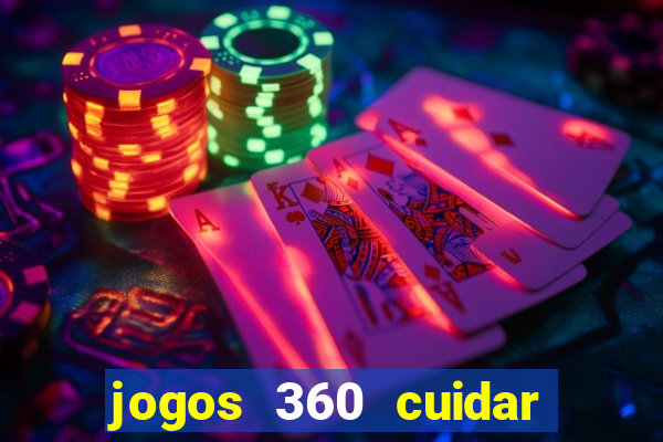 jogos 360 cuidar de bebe