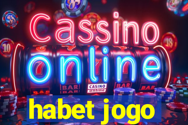 habet jogo