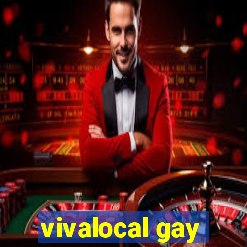 vivalocal gay