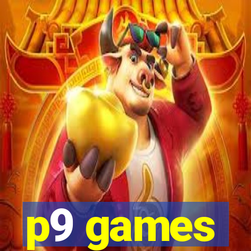 p9 games