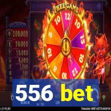 556 bet