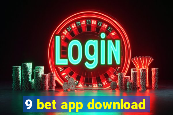 9 bet app download