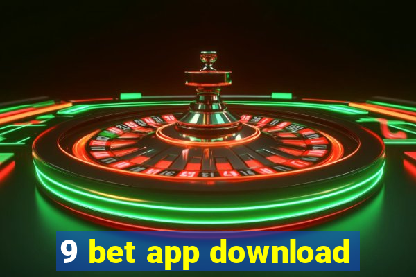 9 bet app download