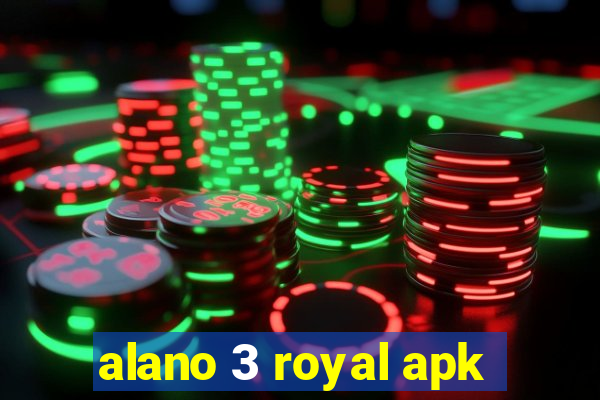 alano 3 royal apk