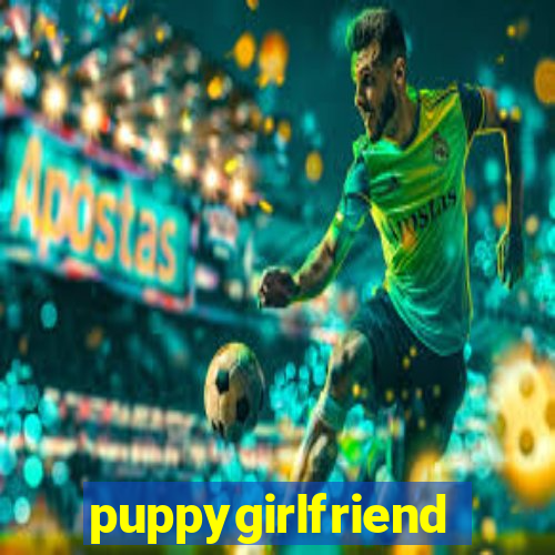 puppygirlfriend