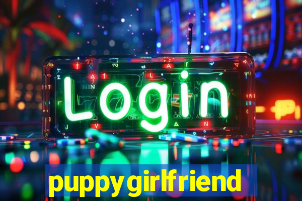 puppygirlfriend