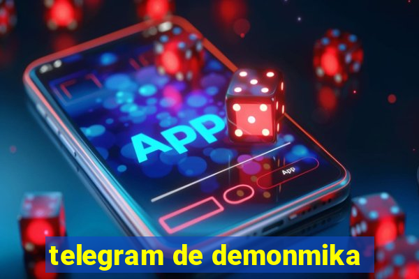 telegram de demonmika