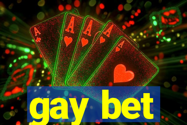 gay bet