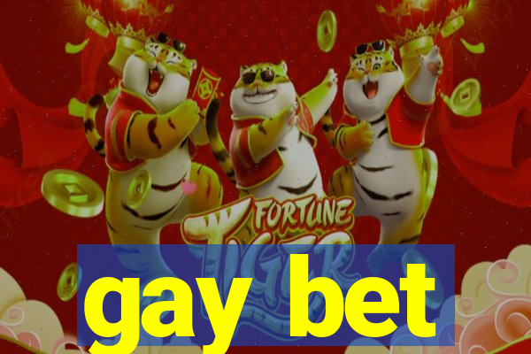 gay bet