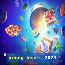 young hearts 2024 online legendado