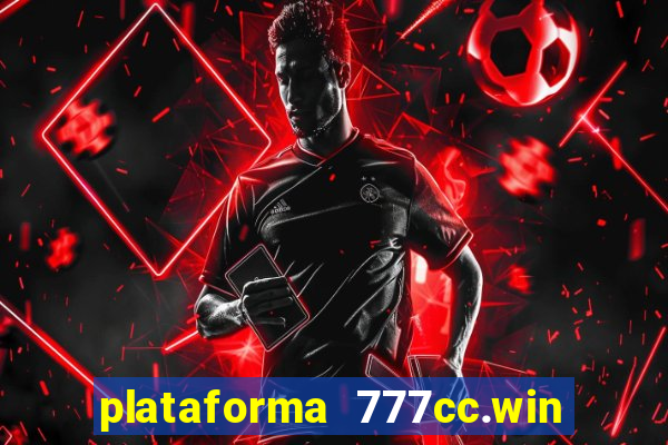 plataforma 777cc.win é confiável