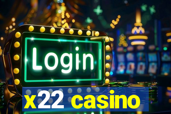 x22 casino