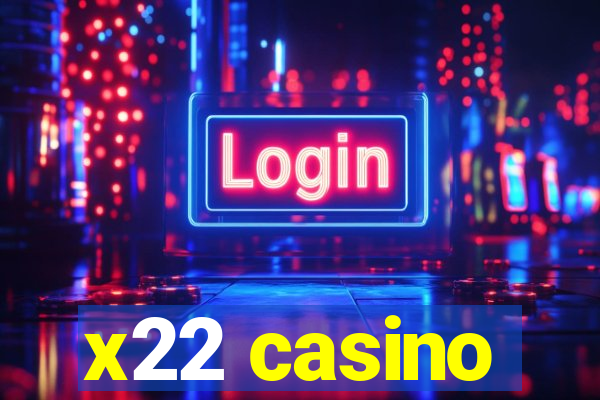 x22 casino