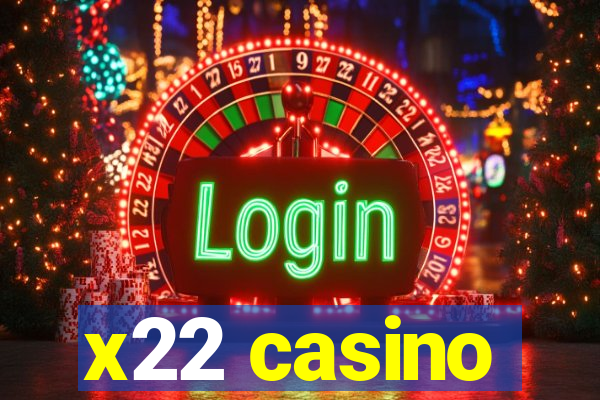 x22 casino