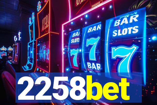 2258bet