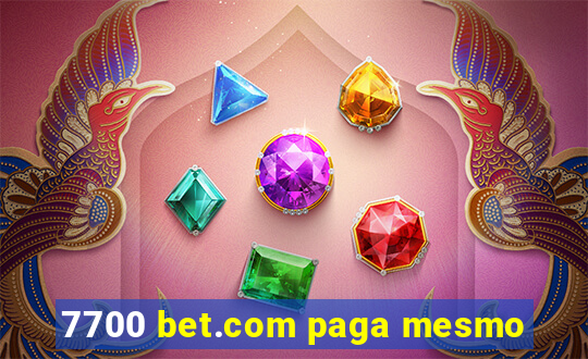 7700 bet.com paga mesmo